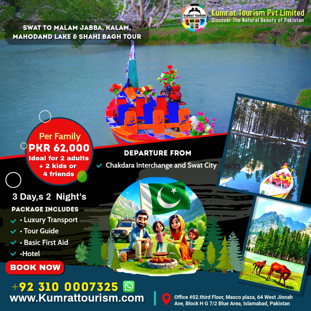 Swat to Malam Jabba, Kalam, Mahodand Lake & Shahi Bagh Tour – 3 Days 2 Nights (Private Family Package)