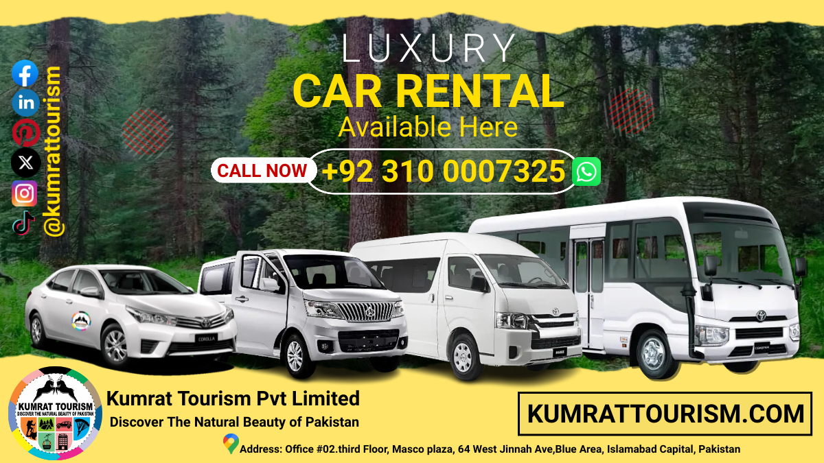 Explore Pakistan with Kumrat Tourism Pvt Ltd Your Transportation and Rent Car Solution in Islamabad